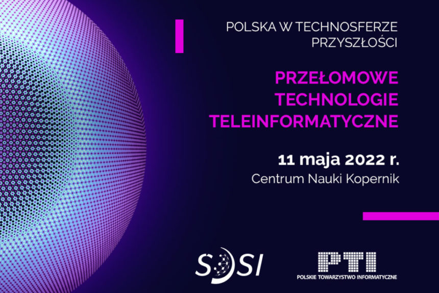 Konferencja „Przełomowe technologie teleinformatyczne” 11 maja